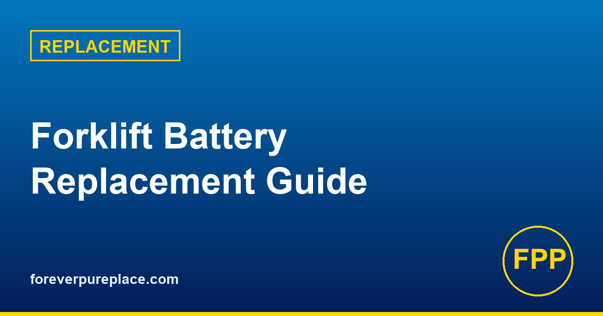 Forklift Battery Replacement Guide: When, How, and What to Buy